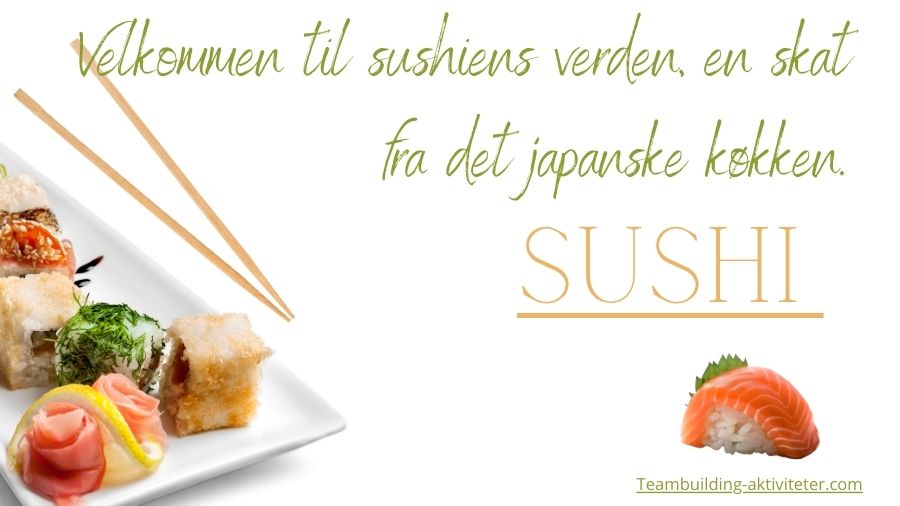 Sushi vises til teambuilding madlavning.