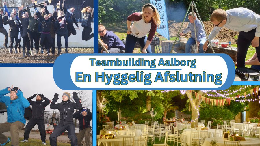 Billedet viser en collage af teambuilding-aktiviteter i Aalborg. Deltagere hopper glædeligt, laver mad over bål, og deltager i energiske lege. Der er også et festligt pyntet lokale med borde og stole. Teksten "Teambuilding Aalborg En Hyggelig Afslutning" er centralt placeret på billedet.