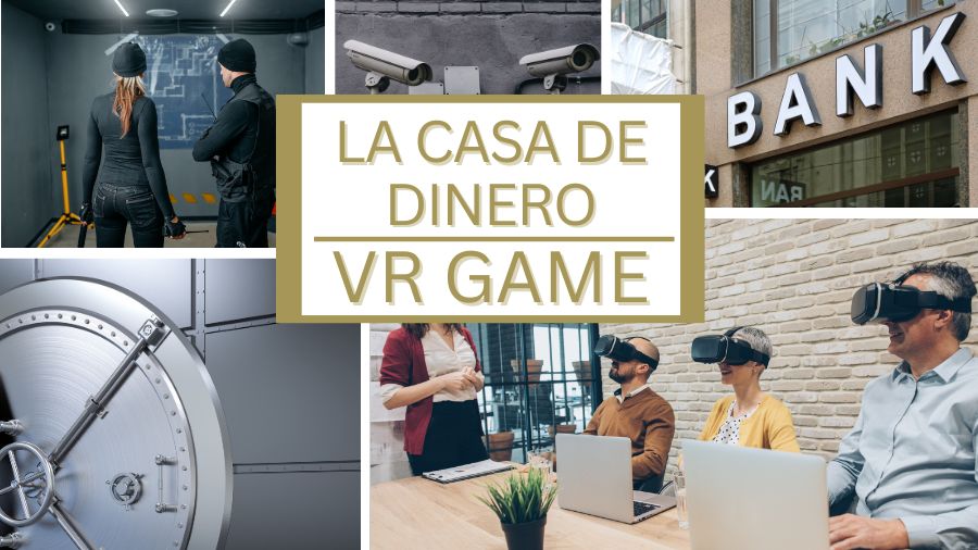 Billedet er en collage af flere billeder, der illustrerer VR-spillet "La Casa De Dinero". I midten af billedet er der en tekst med ordene "La Casa De Dinero VR Game". Billederne viser forskellige scener fra spillet, herunder to personer i tyv-tøj, overvågningskameraer, en bankbygning, en bankboks og personer iført VR-headsets.